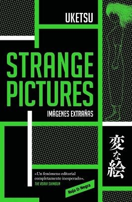 STRANGE PICTURES | 9788410352063 | UKETSU | Llibreria Geli - Llibreria Online de Girona - Comprar llibres en català i castellà