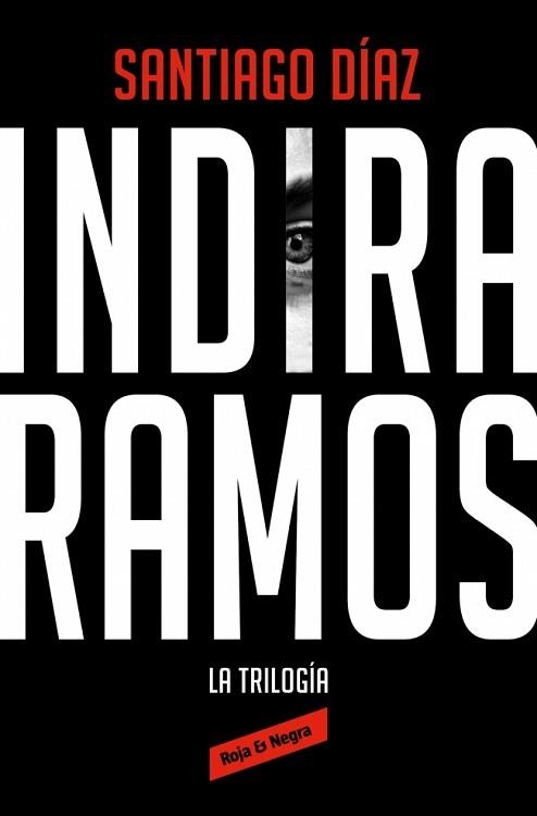 INDIRA RAMOS.LA TRILOGÍA (EDICIÓN ÓMNIBUS) | 9788410352476 | DÍAZ, SANTIAGO | Llibreria Geli - Llibreria Online de Girona - Comprar llibres en català i castellà