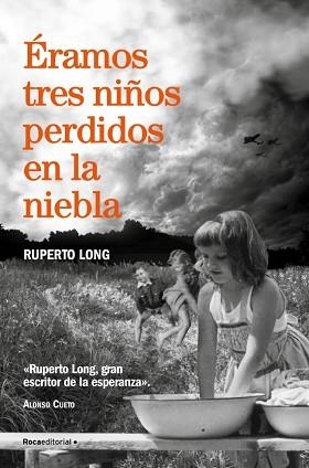 ÉRAMOS TRES NIÑOS PERDIDOS EN LA NIEBLA | 9788410274174 | LONG, RUPERTO | Llibreria Geli - Llibreria Online de Girona - Comprar llibres en català i castellà