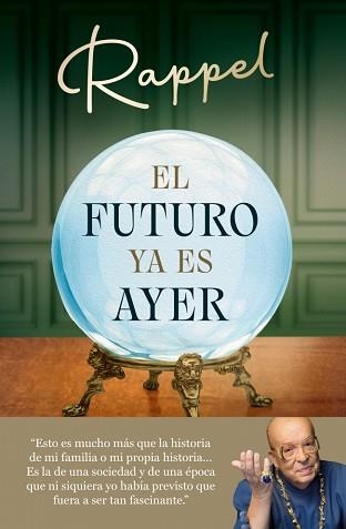 EL FUTURO YA ES AYER | 9788410274006 | RAPPEL | Llibreria Geli - Llibreria Online de Girona - Comprar llibres en català i castellà