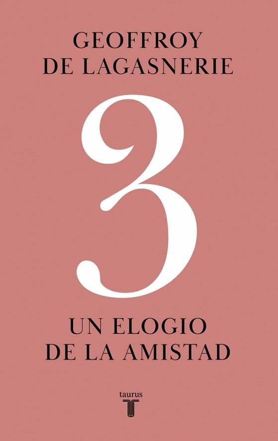 3.UN ELOGIO DE LA AMISTAD | 9788430627189 | DE LAGASNERIE, GEOFFROY | Llibreria Geli - Llibreria Online de Girona - Comprar llibres en català i castellà