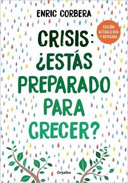 CRISIS.¿ESTÁS PREPARADO PARA CRECER? (EDICIÓN ACTUALIZADA) | 9788425368486 | CORBERA, ENRIC | Llibreria Geli - Llibreria Online de Girona - Comprar llibres en català i castellà