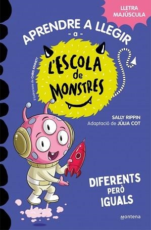 APRENDRE A LLEGIR A L'ESCOLA DE MONSTRES-17.DIFERENTS PERÒ IGUALS | 9788419746177 | RIPPIN, SALLY | Llibreria Geli - Llibreria Online de Girona - Comprar llibres en català i castellà