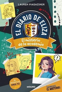 RESUELVE EL MISTERIO! EL DIARIO DE ELIZA-1.EL MISTERIO DE LA ACADEMIA | 9788427246898 | MAGAZINER, LAUREN | Llibreria Geli - Llibreria Online de Girona - Comprar llibres en català i castellà