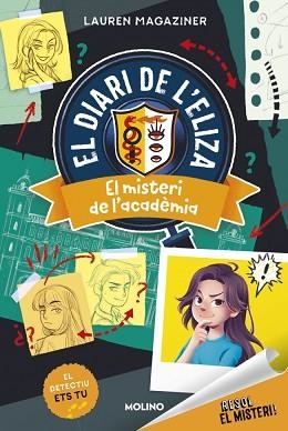 RESOL EL MISTERI! EL DIARI DE L'ELIZA-1.EL MISTERI DE L'ACADÈMIA | 9788427246911 | MAGAZINER, LAUREN | Llibreria Geli - Llibreria Online de Girona - Comprar llibres en català i castellà