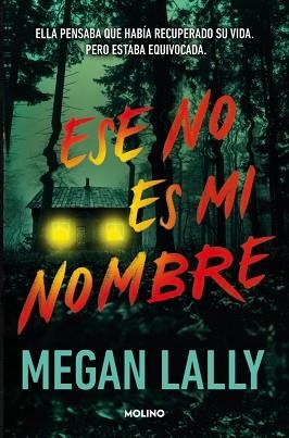 ESE NO ES MI NOMBRE | 9788427246331 | LALLY, MEGAN | Llibreria Geli - Llibreria Online de Girona - Comprar llibres en català i castellà