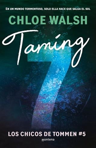 TAMING 7 (LOS CHICOS DE TOMMEN 5) | 9788410298194 | WALSH, CHLOE | Llibreria Geli - Llibreria Online de Girona - Comprar llibres en català i castellà