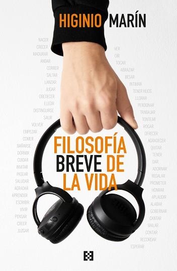 FILOSOFÍA BREVE DE LA VIDA | 9788413392165 | MARÍN PEDREÑO, HIGINIO | Llibreria Geli - Llibreria Online de Girona - Comprar llibres en català i castellà