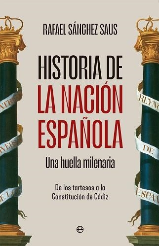 HISTORIA DE LA NACIÓN ESPAÑOLA | 9788413849652 | SÁNCHEZ SAUS, RAFAEL | Llibreria Geli - Llibreria Online de Girona - Comprar llibres en català i castellà