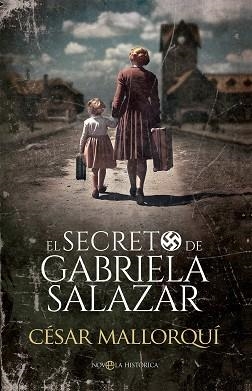 EL SECRETO DE GABRIELA SALAZAR | 9788413849621 | MALLORQUÍ, CÉSAR | Llibreria Geli - Llibreria Online de Girona - Comprar llibres en català i castellà