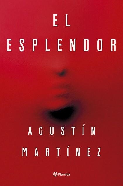 EL ESPLENDOR | 9788408297321 | MARTÍNEZ, AGUSTÍN | Llibreria Geli - Llibreria Online de Girona - Comprar llibres en català i castellà