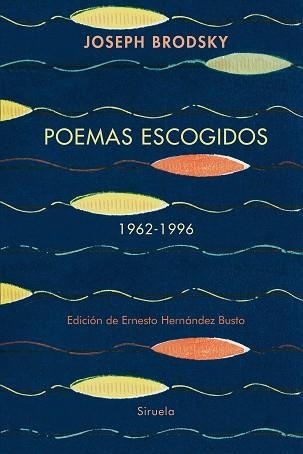 POEMAS ESCOGIDOS(1962-1996) BRODSKY | 9788410415188 | BRODSKY, JOSEPH | Llibreria Geli - Llibreria Online de Girona - Comprar llibres en català i castellà