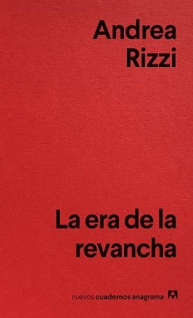 LA ERA DE LA REVANCHA | 9788433929471 | RIZZI, ANDREA | Libreria Geli - Librería Online de Girona - Comprar libros en catalán y castellano