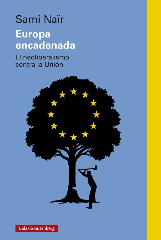 EUROPA ENCADENADA | 9788410317659 | NAÏR, SAMI | Llibreria Geli - Llibreria Online de Girona - Comprar llibres en català i castellà