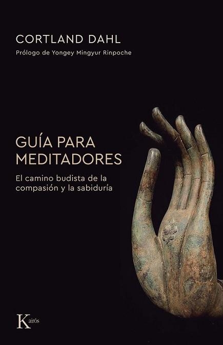 GUÍA PARA MEDITADORES | 9788411213356 | DAHL, CORTLAND | Llibreria Geli - Llibreria Online de Girona - Comprar llibres en català i castellà