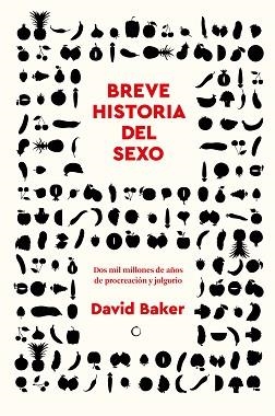 BREVE HISTORIA DEL SEXO | 9788412563153 | BAKER, DAVID | Libreria Geli - Librería Online de Girona - Comprar libros en catalán y castellano