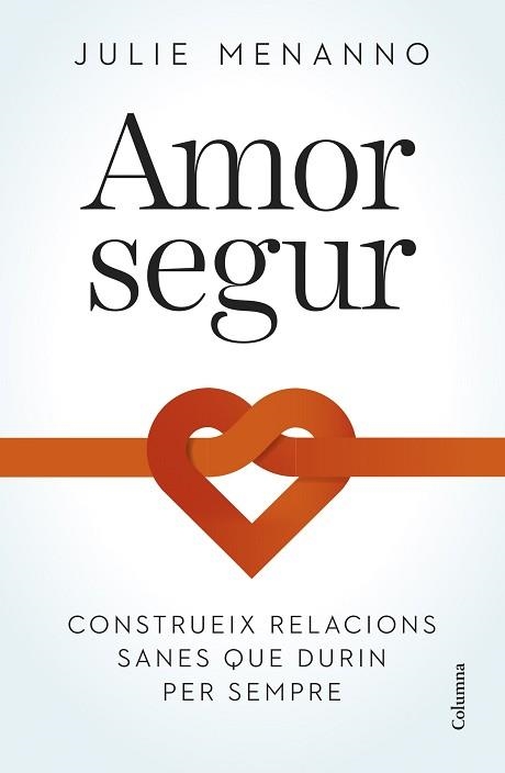 AMOR SEGUR | 9788466432795 | MENANNO, JULIE | Llibreria Geli - Llibreria Online de Girona - Comprar llibres en català i castellà