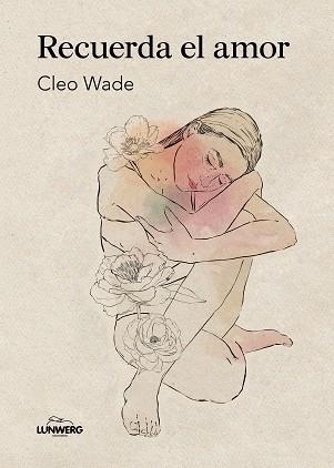 RECUERDA EL AMOR | 9788410378322 | WADE, CLEO | Llibreria Geli - Llibreria Online de Girona - Comprar llibres en català i castellà