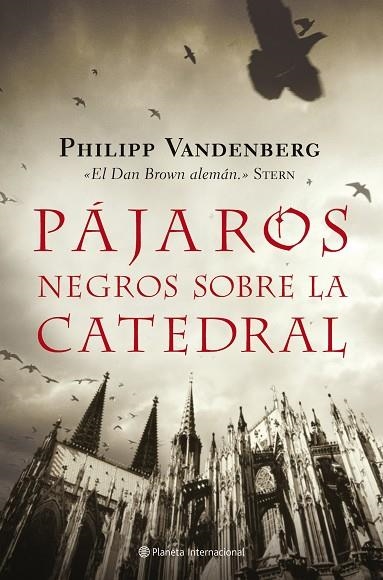 PAJAROS NEGROS SOBRE LA CATEDRAL | 9788408079378 | VANDENBERG,PHILIPP | Llibreria Geli - Llibreria Online de Girona - Comprar llibres en català i castellà