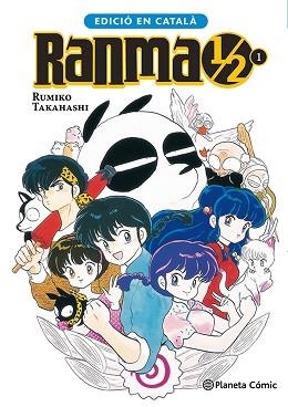 RANMA 1/2 Nº 01/19 (EDICIÓ EN CATALÀ) | 9788411408479 | TAKAHASHI, RUMIKO | Llibreria Geli - Llibreria Online de Girona - Comprar llibres en català i castellà