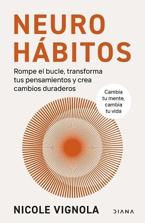 NEUROHÁBITOS | 9788411192132 | VIGNOLA, NICOLE | Llibreria Geli - Llibreria Online de Girona - Comprar llibres en català i castellà