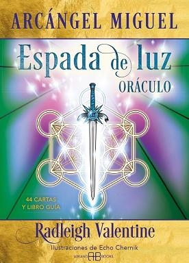 ARCÁNGEL MIGUEL. ESPADA DE LUZ. ORÁCULO | 9788417851972 | VALENTINE, RADLEIGH | Llibreria Geli - Llibreria Online de Girona - Comprar llibres en català i castellà