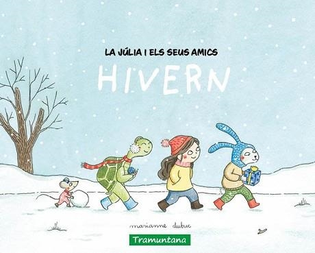 LA JÚLIA I ELS SEUS AMICS.HIVERN | 9788419829511 | DUBUC, MARIANNE | Llibreria Geli - Llibreria Online de Girona - Comprar llibres en català i castellà