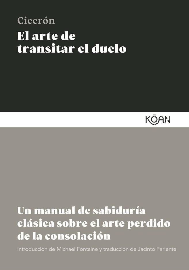 EL ARTE DE TRANSITAR EL DUELO | 9788410358133 | CICERÓN, MARCO TULIO | Llibreria Geli - Llibreria Online de Girona - Comprar llibres en català i castellà