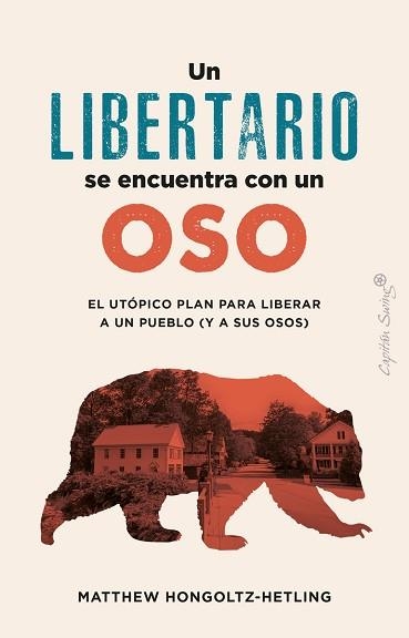 UN LIBERTARIO SE ENCUENTRA CON UN OSO | 9788412953022 | HONCOLTZ-HETLING, MATTHEW | Llibreria Geli - Llibreria Online de Girona - Comprar llibres en català i castellà