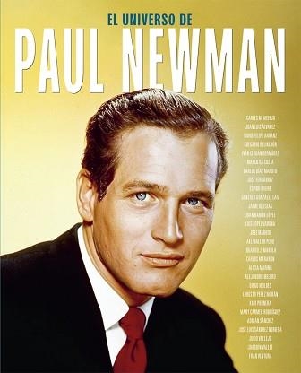 EL UNIVERSO DE PAUL NEWMAN | 9788410247246 | BELINCHON,GREGORIO/FREIRE,ESPIDO | Llibreria Geli - Llibreria Online de Girona - Comprar llibres en català i castellà