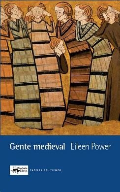 GENTE MEDIEVAL | 9788477744030 | POWER, EILEEN | Llibreria Geli - Llibreria Online de Girona - Comprar llibres en català i castellà