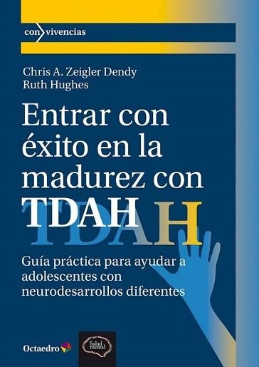 ENTRAR CON ÉXITO EN LA MADUREZ CON TDAH | 9788410282889 | DENDY, CHRIS A. ZEIGLER/HUGHES, RUTH | Llibreria Geli - Llibreria Online de Girona - Comprar llibres en català i castellà