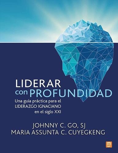 LIDERAR CON PROFUNDIDAD | 9788427150089 | GO SJ, JOHNNY C./ASSUNTA C. CUYEGKENG, MARÍA | Llibreria Geli - Llibreria Online de Girona - Comprar llibres en català i castellà