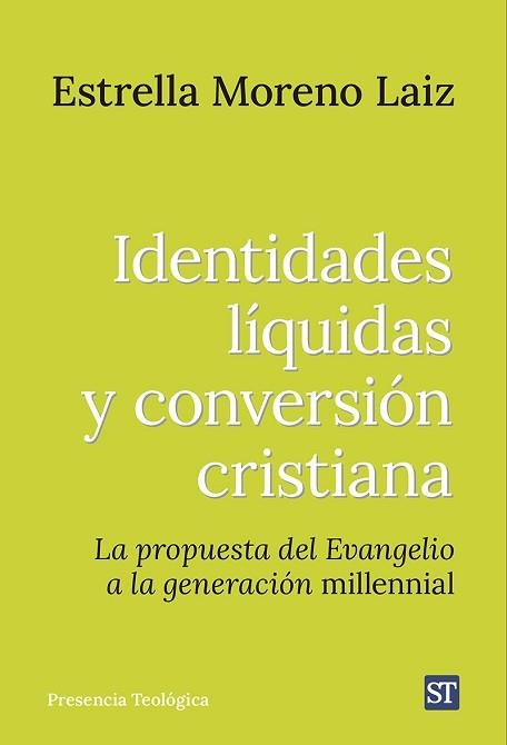 IDENTIDADES LÍQUIDAS Y CONVERSIÓN CRISTIANA | 9788429332353 | MORENO LAIZ, ESTRELLA | Llibreria Geli - Llibreria Online de Girona - Comprar llibres en català i castellà