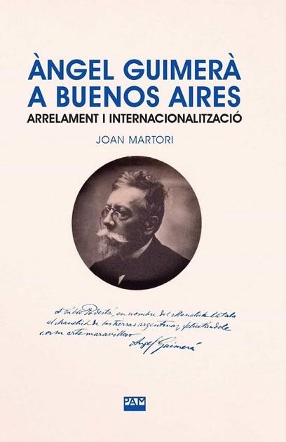 ÀNGEL GUIMERÀ A BUENOS AIRES | 9788491913511 | MARTORI,JOAN | Llibreria Geli - Llibreria Online de Girona - Comprar llibres en català i castellà