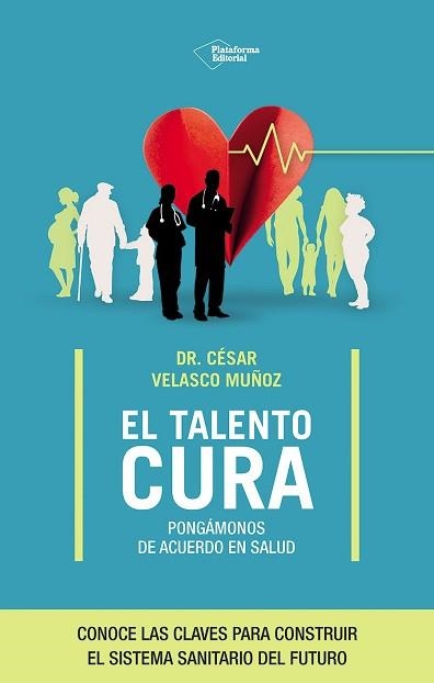 EL TALENTO CURA | 9791387568078 | VELASCO, CÉSAR | Llibreria Geli - Llibreria Online de Girona - Comprar llibres en català i castellà