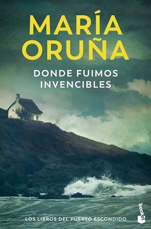 DONDE FUIMOS INVENCIBLES (LOS LIBROS DEL PUERTO ESCONDIDO) | 9788423366637 | ORUÑA, MARÍA | Llibreria Geli - Llibreria Online de Girona - Comprar llibres en català i castellà