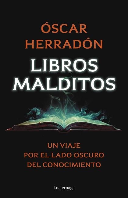 LIBROS MALDITOS | 9788419996077 | HERRADÓN AMEAL, ÓSCAR | Libreria Geli - Librería Online de Girona - Comprar libros en catalán y castellano