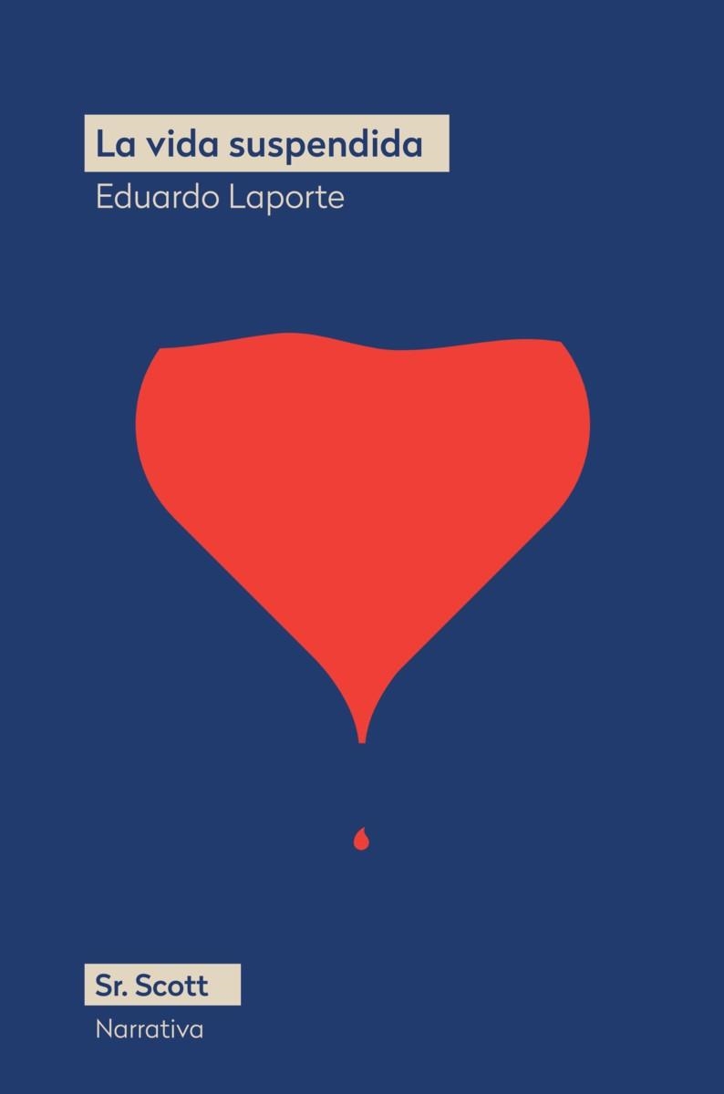 LA VIDA SUSPENDIDA | 9788412824063 | LAPORTE, EDUARDO | Libreria Geli - Librería Online de Girona - Comprar libros en catalán y castellano