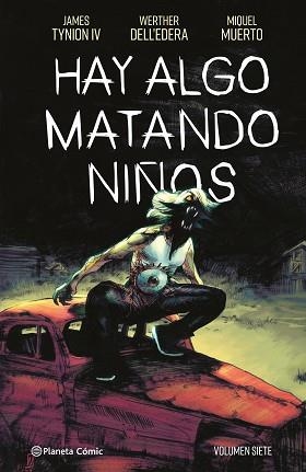 HAY ALGO MATANDO NIÑOS Nº 07 | 9788411616829 | TYNION IV, JAMES | Llibreria Geli - Llibreria Online de Girona - Comprar llibres en català i castellà