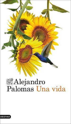 UNA VIDA | 9788423366736 | PALOMAS, ALEJANDRO | Llibreria Geli - Llibreria Online de Girona - Comprar llibres en català i castellà