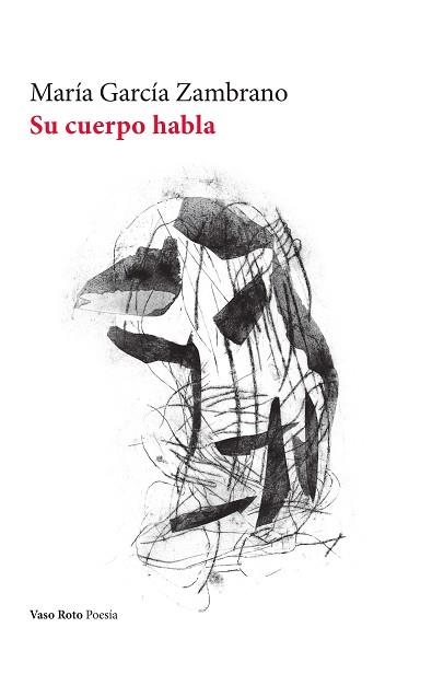 SU CUERPO HABLA | 9788419693938 | ZAMBRANO, MARÍA GARCÍA | Llibreria Geli - Llibreria Online de Girona - Comprar llibres en català i castellà