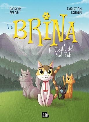 LA BRINA I LA COLLA DEL SOL FELÍ | 9788410302303 | GIORGIO SALATI | Llibreria Geli - Llibreria Online de Girona - Comprar llibres en català i castellà