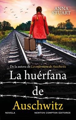 LA HUÉRFANA DE AUSCHWITZ | 9788410359055 | STUART, ANNA | Llibreria Geli - Llibreria Online de Girona - Comprar llibres en català i castellà