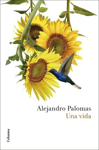 UNA VIDA(EDICIÓ EN CATALÀ) | 9788466432948 | PALOMAS, ALEJANDRO | Llibreria Geli - Llibreria Online de Girona - Comprar llibres en català i castellà