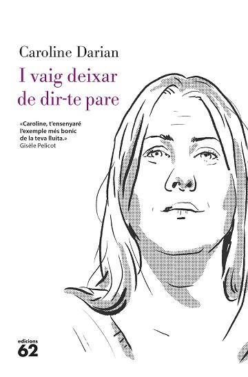 I VAIG DEIXAR DE DIR-TE PARE | 9788429782332 | DARIAN, CAROLINE | Llibreria Geli - Llibreria Online de Girona - Comprar llibres en català i castellà