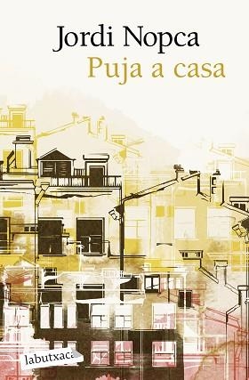 PUJA A CASA | 9788419971661 | NOPCA, JORDI | Llibreria Geli - Llibreria Online de Girona - Comprar llibres en català i castellà