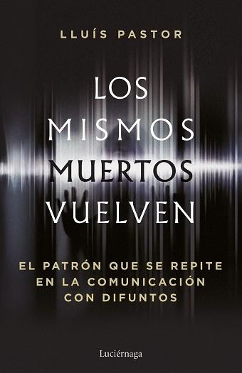 LOS MISMOS MUERTOS VUELVEN | 9788419996749 | PASTOR, LLUÍS | Llibreria Geli - Llibreria Online de Girona - Comprar llibres en català i castellà