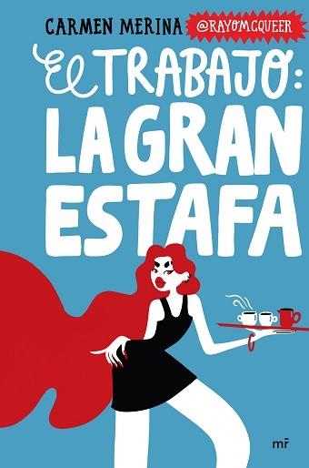 EL TRABAJO.LA GRAN ESTAFA | 9788427053410 | MERINA, CARMEN | Llibreria Geli - Llibreria Online de Girona - Comprar llibres en català i castellà