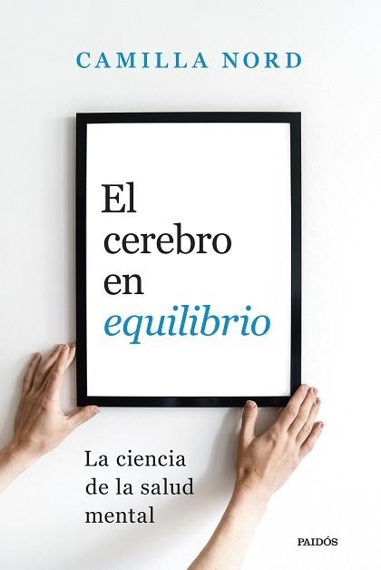 EL CEREBRO EN EQUILIBRIO | 9788449343230 | NORD, CAMILLA | Llibreria Geli - Llibreria Online de Girona - Comprar llibres en català i castellà